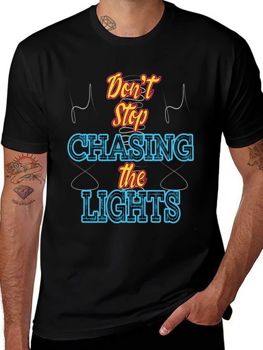 Dont Stop Chasing the Lights Graphic Tee